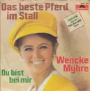 7inch Vinyl Single - Wencke Myhre - Das Beste Pferd Im Stall