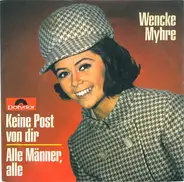 Wencke Myhre - Keine Post Von Dir / Alle Männer, Alle