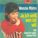7inch Vinyl Single - Wencke Myhre - Ja, Ich Weiß, Wen Ich Will