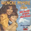 7inch Vinyl Single - Wencke Myhre Und Dan Myhre - Wir Beide Gegen Den Wind
