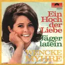 7inch Vinyl Single - Wencke Myhre - Ein Hoch Der Liebe / Jägerlatein - Mono, Promo, No Cover