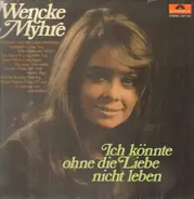 Wencke Myhre - Ich könnte ohne die Liebe nicht leben