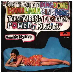 Wencke Myhre - Sie Trägt Ein Ding Dong Bama Lama Sing Song Teeny Weeny Flower Power Kleid