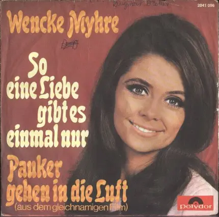 Wencke Myhre - So Eine Liebe Gibt Es Einmal Nur