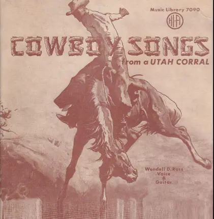 Wendell D. Ross - Cowboy Songs from Utah Corral