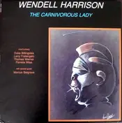 Wendell Harrison - The Carnivorous Lady