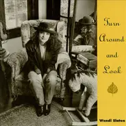 Wendi Slaton - Turn Around And Look