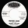 7inch Vinyl Single - Wendy Wilson - Pretend Again / But Baby - promo