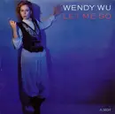 7inch Vinyl Single - Wendy Wu - Let Me Go