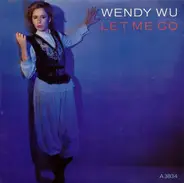 Wendy Wu - Let Me Go