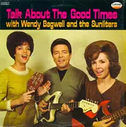LP - Wendy Bagwell And The Sunliters - Talk About The Good Times