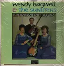 LP - Wendy Bagwell And The Sunliters - Reunion In Heaven