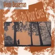 Wendy Beckerman - By Your Eyes