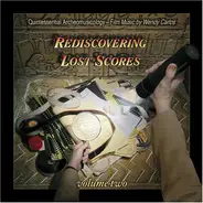 Wendy Carlos - Rediscovering Lost Scores - Volume Two (Quintessential Archeomusicology - Film Music By Wendy Carlo
