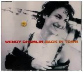 Wendy Chamlin - Back In Town