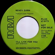Wendy Dawn - I'll Live For You / Run In The Sun