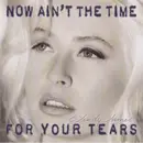 CD - Wendy James - Now Ain't The Time For Your Tears