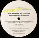 12inch Vinyl Single - Wendy Lewis And Hi Phazers - Free Me From My Freedom