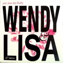 12'' - Wendy & Lisa - Are You My Baby (12' Mixes)