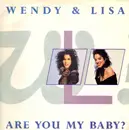 12inch Vinyl Single - Wendy & Lisa - Are You My Baby?