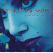 CD - Wendy MaHarry - Fountain Of Youth