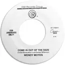 7inch Vinyl Single - Wendy Moten - Come In Out Of The Rain