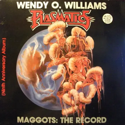 Wendy O. Williams / Plasmatics - Maggots: The Record