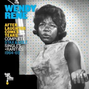 Wendy Rene - After Laughter Comes Tears: Complete Stax & Volt Single & Rarities