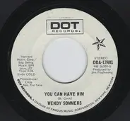 Wendy Sommers - You Can Have Him