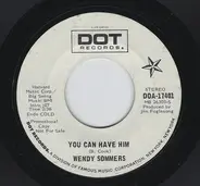 Wendy Sommers - You Can Have Him