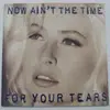 LP - Wendy James - Now Ain't The Time For Your Tears