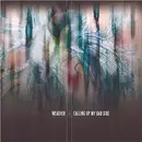 CD - Weather - Calling Up My Bad Side - Digipak