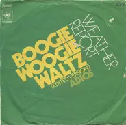 Weather Report - Boogie Woogie Waltz (Edited Version)