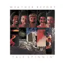 LP - Weather Report - Tale Spinnin'