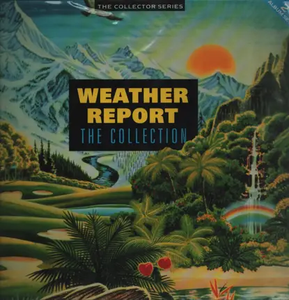Weather Report - The Collection