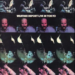 Weather Report - Weather Report Live In Tokyo