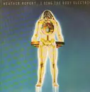 LP - Weather Report - I Sing The Body Electric