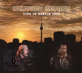 Weather Report - Live In Berlin 1975