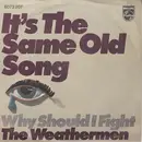 7'' - Weathermen - It's The Same Old Song