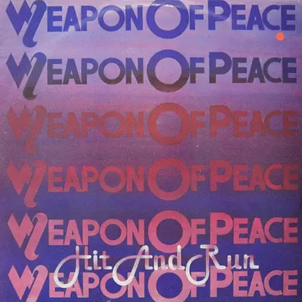 Weapon Of Peace - Hit And Run