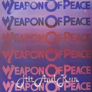 Weapon Of Peace - Hit And Run