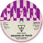 7'' - Weapon Of Peace - Foul Play
