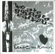 7'' - We Are Going To Eat You - Heart In Hand