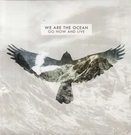 We Are the Ocean - GO NOW & LIVE
