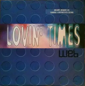 The Web - Lovin' Times (Remixes)