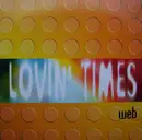12'' - Web - Lovin' Times