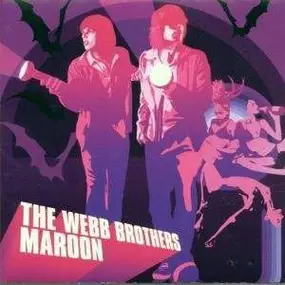 The Webb Brothers - Maroon