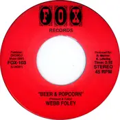 Webb Foley - Beer & Popcorn / The Last Thing On My Mind