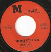 Webb Foley & The Jordanaires - Strange Little Girl / One By One