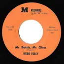 7inch Vinyl Single - Webb Foley - Think About Livin / Mr. Bottle, Mr. Glass